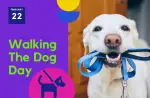 Feb 22 National Walking The Dog Day